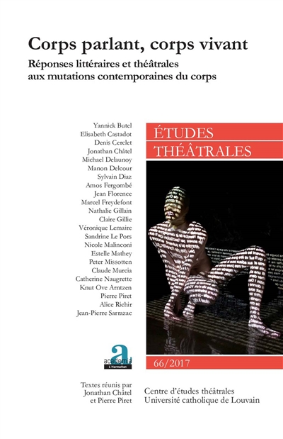 Etudes théâtrales, n° 66. Corps parlant, corps vivant : réponses littéraires et théâtrales aux mutations contemporaines du corps