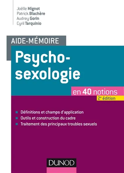 Aide-mémoire psychosexologie : en 40 notions