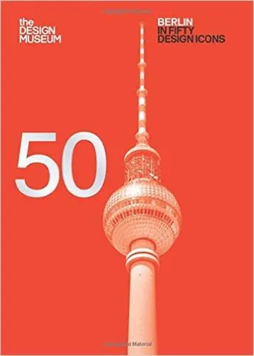 Berlin in Fifty Design Icons