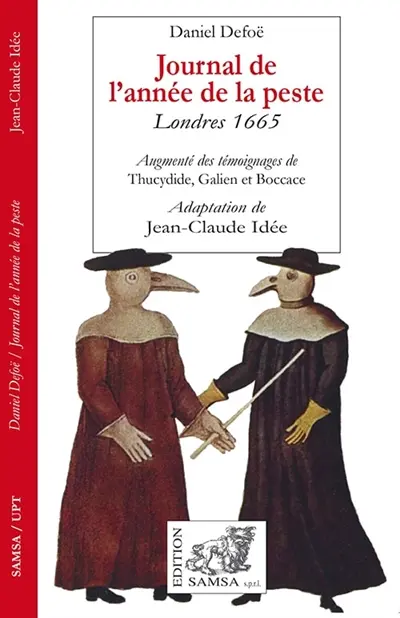 Journal de l'année de la peste : Londres 1665 : augmenté des témoignages de Thucydide, Galien et Boccace