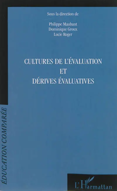 Cultures de l'évaluation et dérives évaluatives