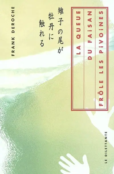 La queue du faisan frôle les pivoines