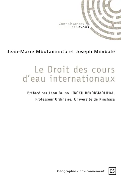 Le droit des cours d'eau internationaux