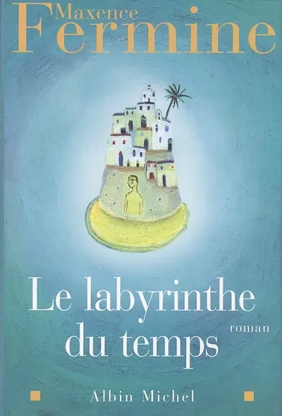 Le labyrinthe du temps