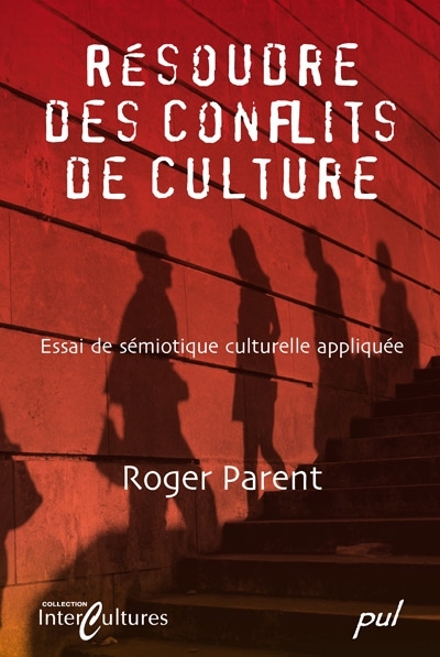 Résoudre des conflits de culture : essai de sémiotique culturelle appliquée