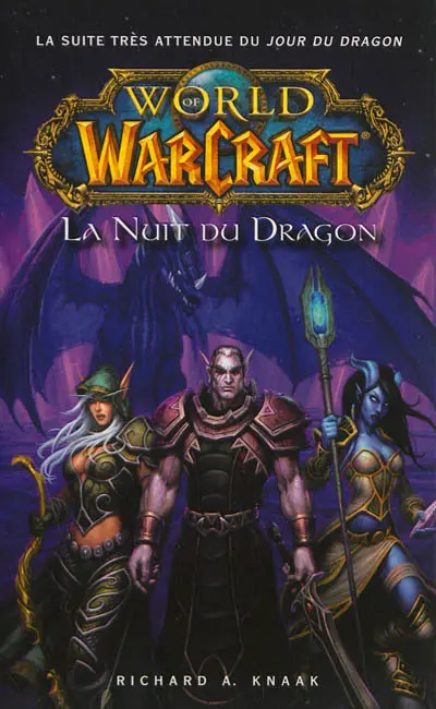 World of Warcraft. La nuit du dragon