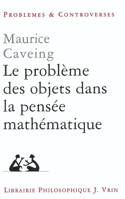 Le problème des objets dans la pensée mathématique