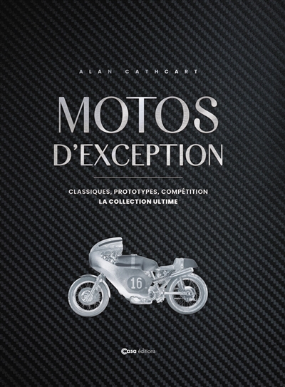 Motos d'exception :...
