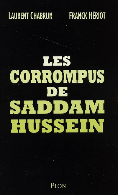 Les corrompus de Saddam Hussein