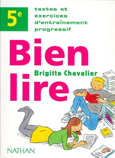 Bien lire, 5e : textes et...