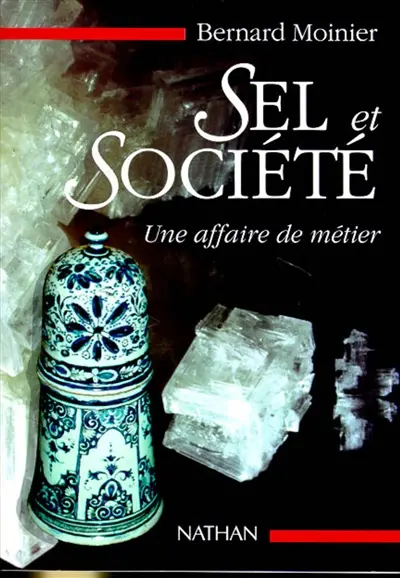 Sel et société : une affaire de métier