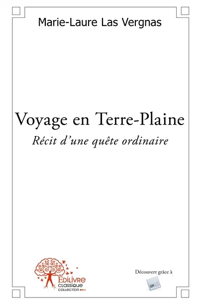 Voyage en terre plaine : Récit d'une quête ordinaire