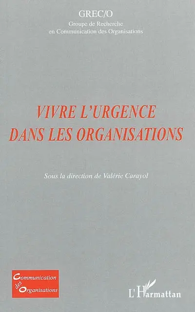 Vivre l'urgence dans les organisations