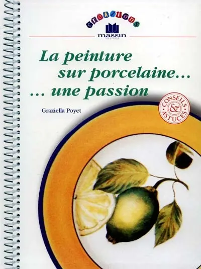 La peinture sur porcelaine, une passion