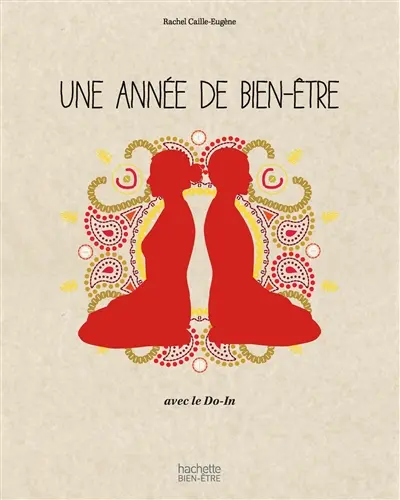 Une année de bien-être : avec le do-in