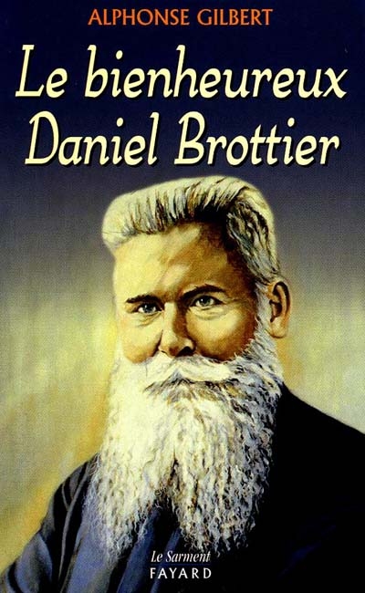Le bienheureux Daniel Brottier (1876-1936)