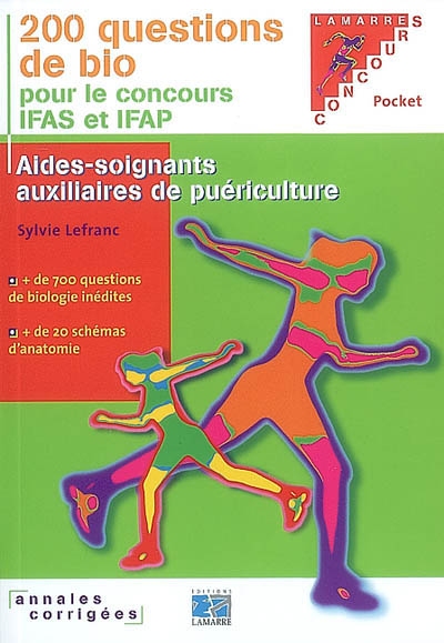 200 questions de bio pour le concours IFAS et IFAP : aides-soignants auxiliaires de puériculture