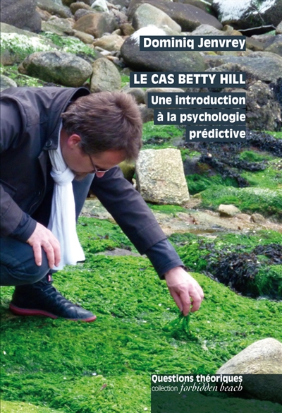 Le cas Betty Hill : une introduction à la psychologie prédictive