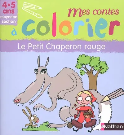 Le Petit Chaperon rouge : moyenne section