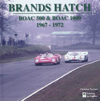 Brands Hatch : BOAC 500 & BOAC 1.000 : 1967-1972