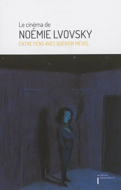 Le cinéma de Noémie Lvovsky