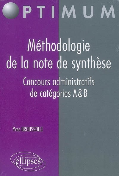 Méthodologie de la note de synthèse : concours administratifs de catégories A & B