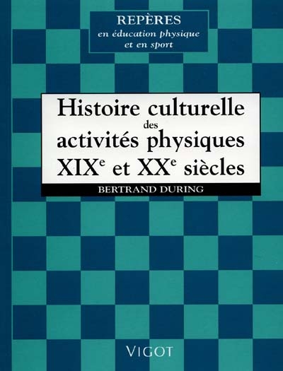 Histoire culturelle des activités physiques, XIXe et XXe siècles