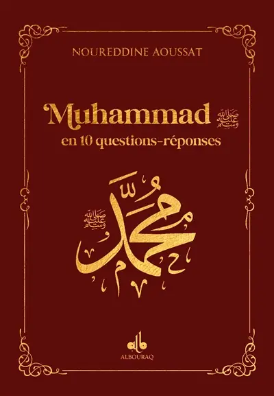 Muhammad en 10 questions-réponses : bordeaux