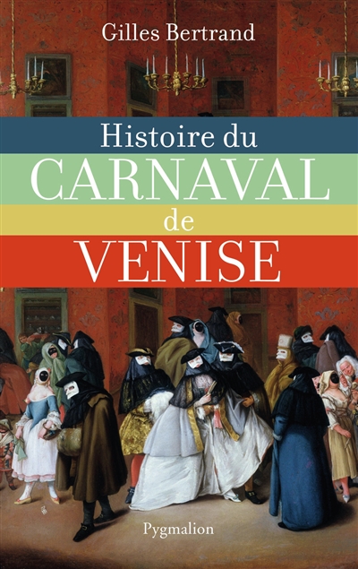 Histoire du carnaval de Venise : XIe-XXIe siècle