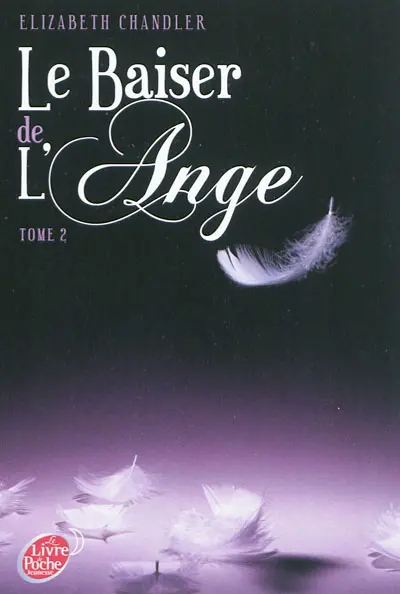 Le baiser de l'ange. Vol. 2