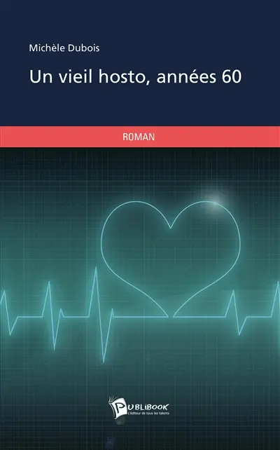 Un vieil hosto, années 60