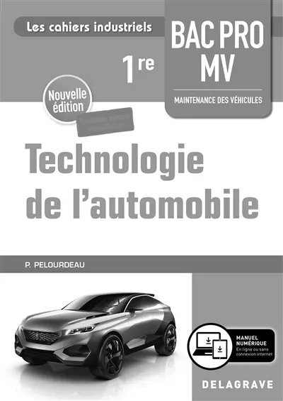 Technologie de l'automobile 1re bac pro MV : maintenance des véhicules : livre du professeur