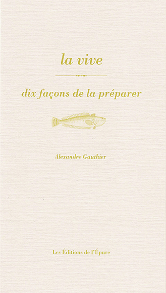 La vive : dix façons de la préparer