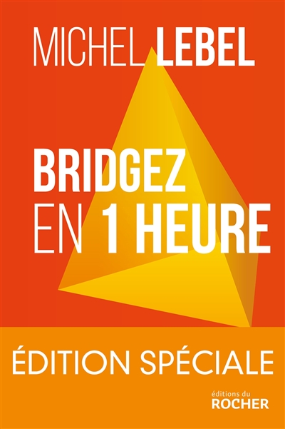 Bridgez en 1 heure : le b.a-ba du standard français