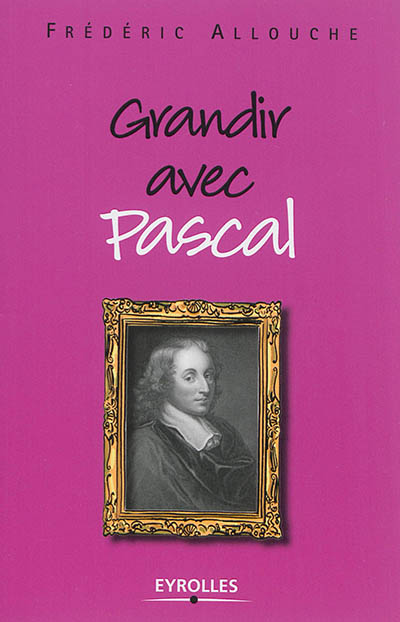 Grandir avec Pascal