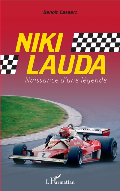 Niki Lauda : naissance d'une légende