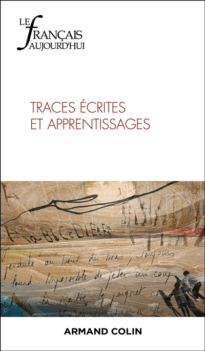 Français aujourd'hui (Le), n° 231. Traces écrites et apprentissages