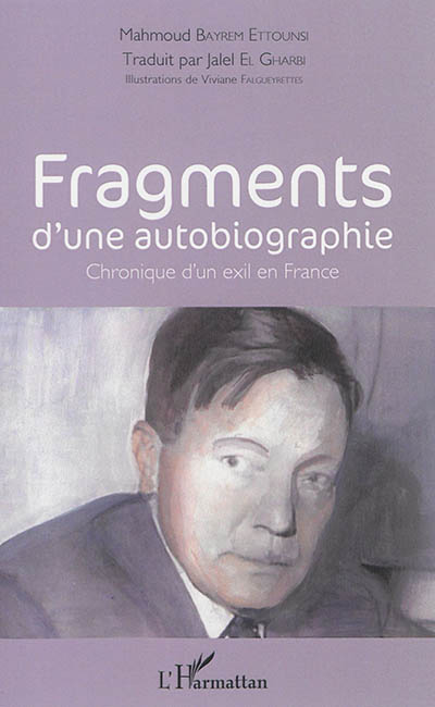 Fragments d'une autobiographie : chronique d'un exil en France