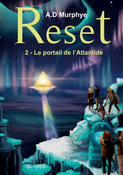 RESET : Tome 2 : Le portail...