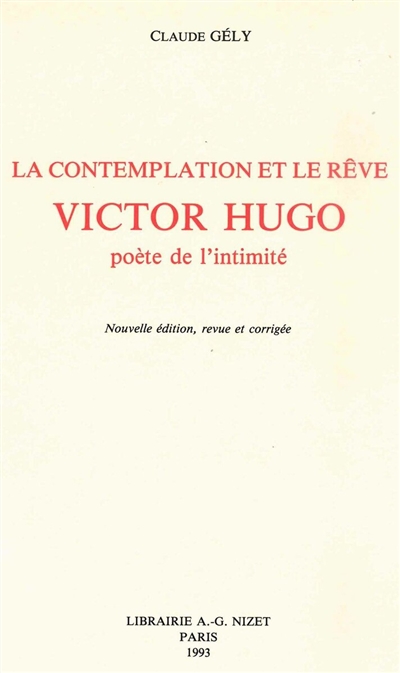 La Contemplation et le rêve : Victor Hugo, poète de l'intimité
