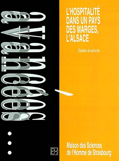 L'hospitalité dans un pays des marges, l'Alsace : chantiers de recherche