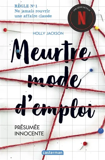 Meurtre mode d'emploi. Vol. 1. Présumée innocente