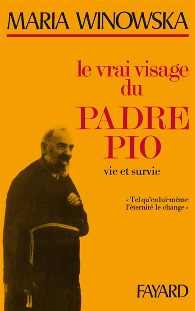 Le Vrai visage du Padre Pio