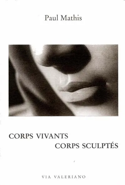 Corps vivants, corps sculptés