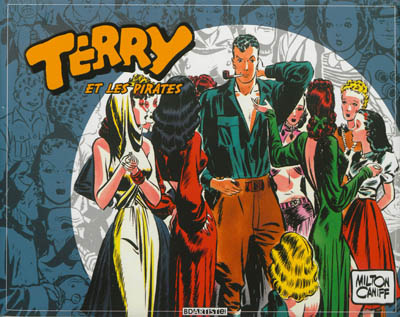 Terry et les pirates. Vol. 3. 1939-1940