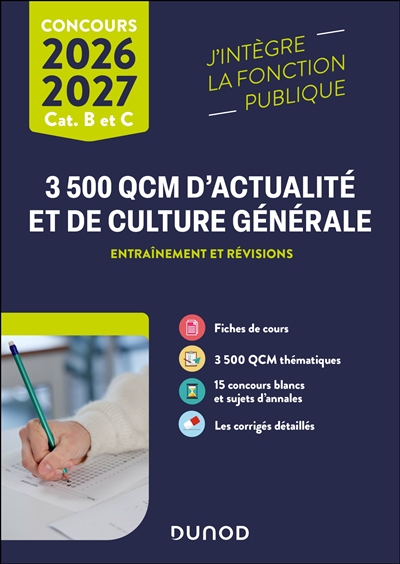3.500 QCM d'actualité et de culture générale : entraînement et révisions : cat. B et C, concours 2026-2027
