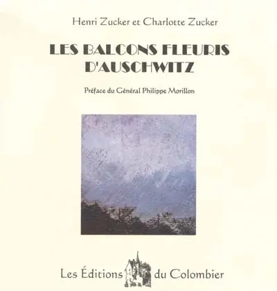 Les balcons fleuris d'Auschwitz