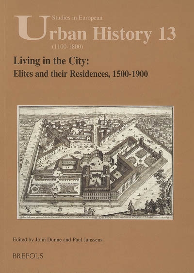 Living in the city : elites and their residences, 1500-1900
