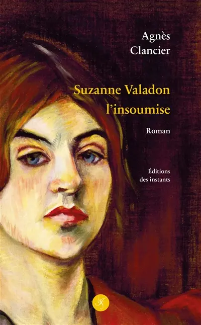 Suzanne Valadon l'insoumise