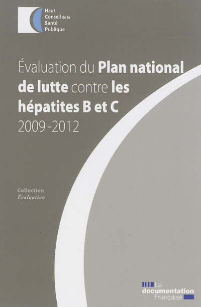 Evaluation du Plan national de lutte contre les hépatites B et C : 2009-2012